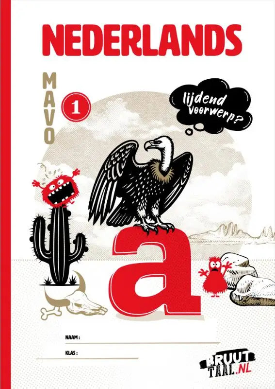 Rode cartoonletter a met zwarte en witte illustraties van gier, cactus en rode monsters rond de letter bruuttal