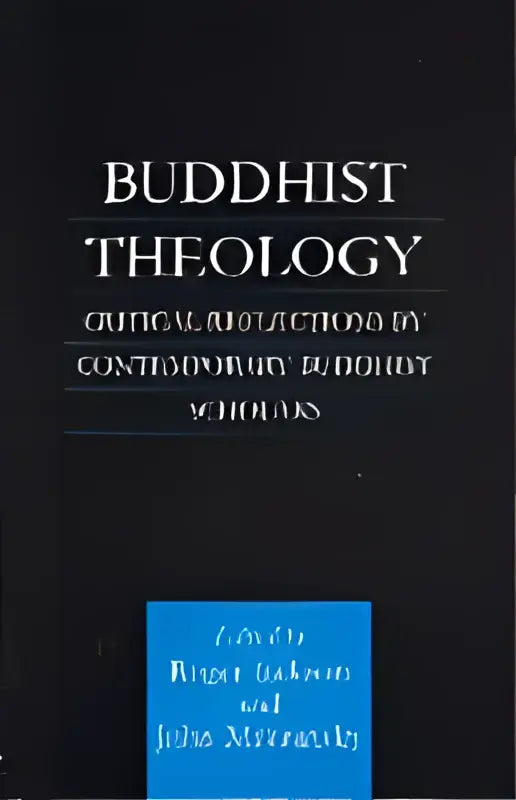 Zwarte hardcover boek met witte serif letters en blauwe label van the buddhist theology kritisch reflecties door hedendaagse boeddhistische geleerden
