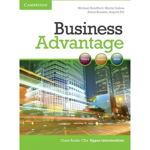 Business advantage - upper-intermediate class audio-cd’s - business advantage - upper-intermediate class audio-cd’s