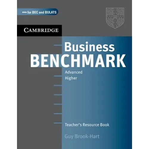 Business benchmark - advanced teacher’s book - business benchmark - advanced teacher’s book - boek