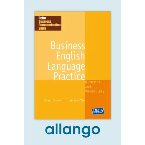 Gele en oranje hardcover Business English Language Practice B1–B2 door Susan Lowe en Louise Pile, Delta Publishing