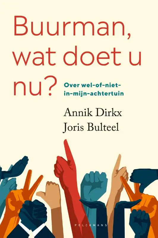 Boekcover van buurman wat doet u nu met rode tekst en kleurrijke handen op een crèmewitte achtergrond