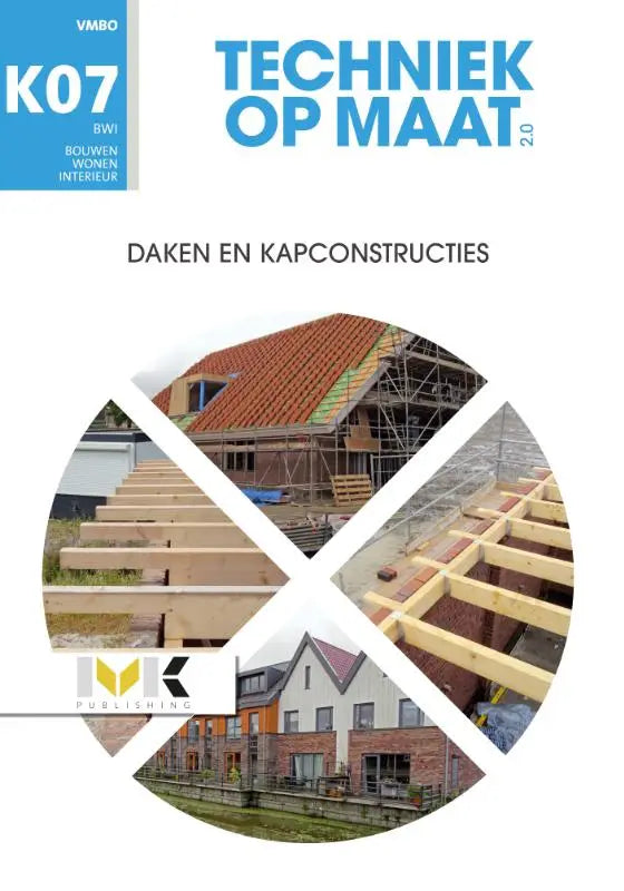 De cover van bwi keuzevak 7 daken en kapconstructies toont een cirkelvormige collage van houten balken en dakstructuren