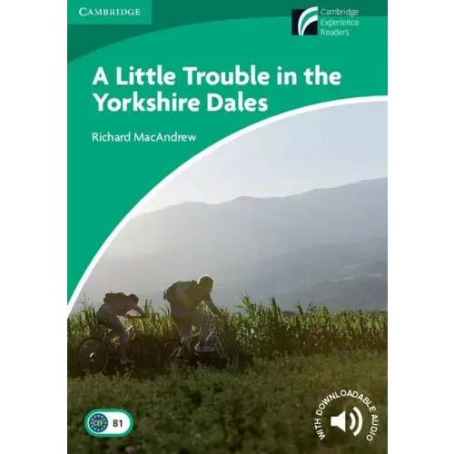 Cambridge discovery readers 3: a little trouble in the yorkshire dales - cambridge discovery readers 3: a little