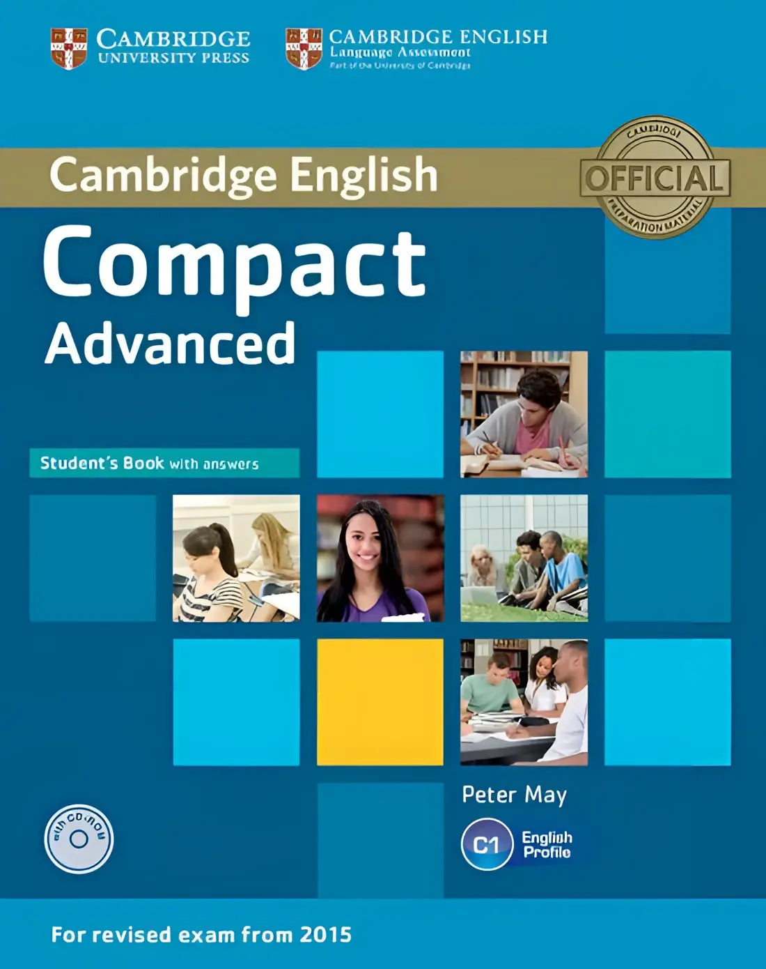 Cambridge english compact - advanced for revised exam from 2015 student’s book with answers + cd-rom - cambridge