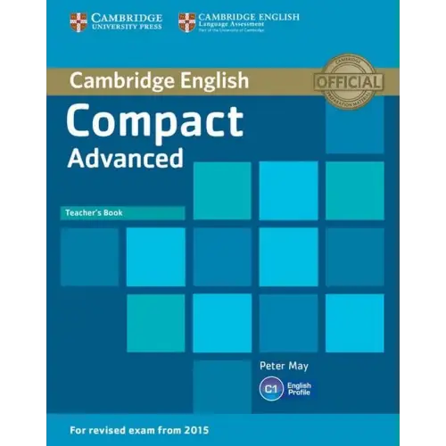 Cambridge english compact - advanced for revised exam from 2015 teacher’s book - cambridge english compact - advanced