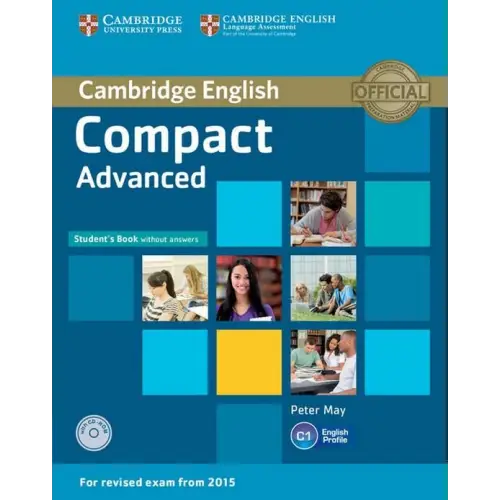 Cambridge english compact - advanced for revised exam from 2015 student’s book without answers + cd-rom - cambridge
