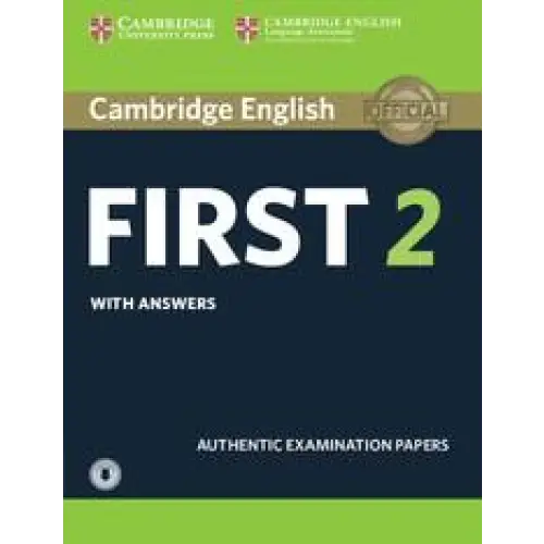 Cambridge english first 2 student’s book with answers and audio - cambridge english first 2 student’s book with answers