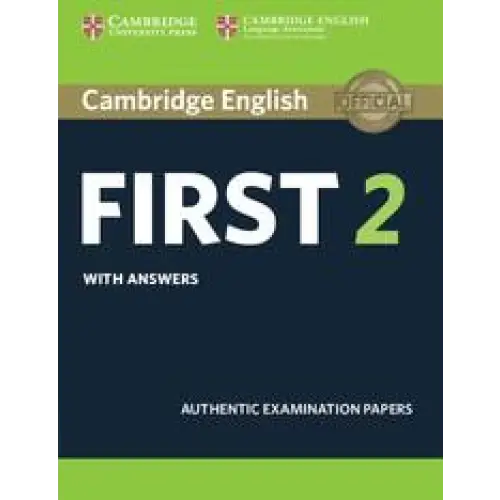 Cambridge english first 2 student’s book with answers: authentic examination papers - cambridge english first 2