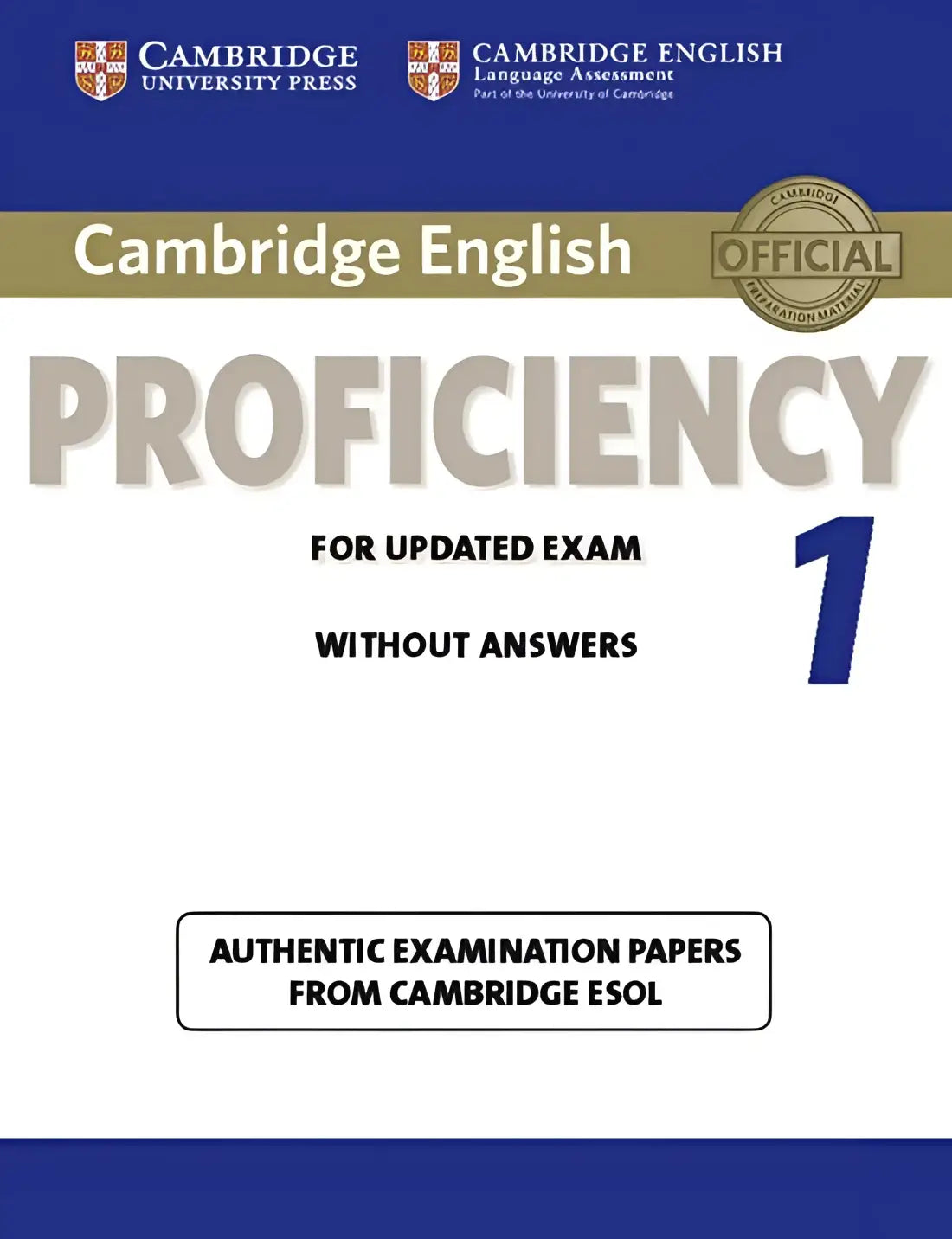 Cambridge english proficiency for updated exam 1 student’s book without answers - cambridge english proficiency for