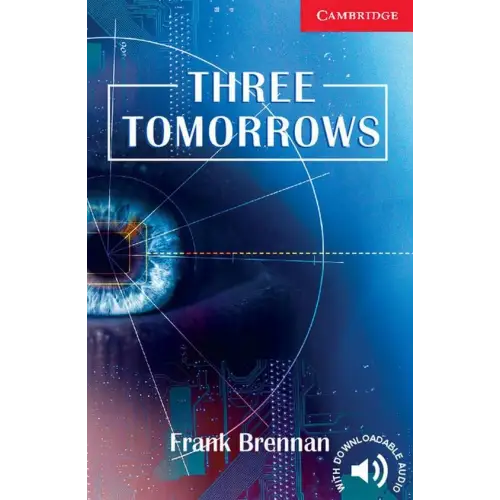Cambridge english readers 1: three tomorrows - cambridge english readers 1: three tomorrows - boek