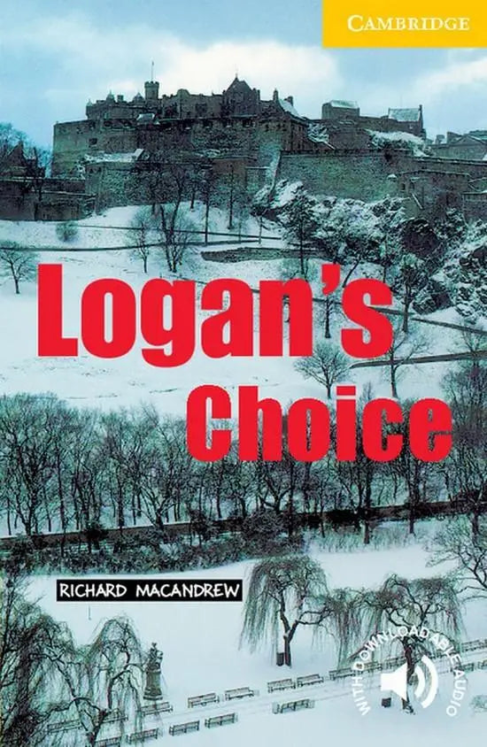Cambridge english readers 2: logan’s choice - cambridge english readers 2: logan’s choice - boek