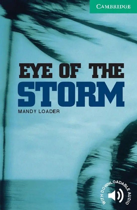 Cambridge english readers 3: eye of the storm - cambridge english readers 3: eye of the storm - boek
