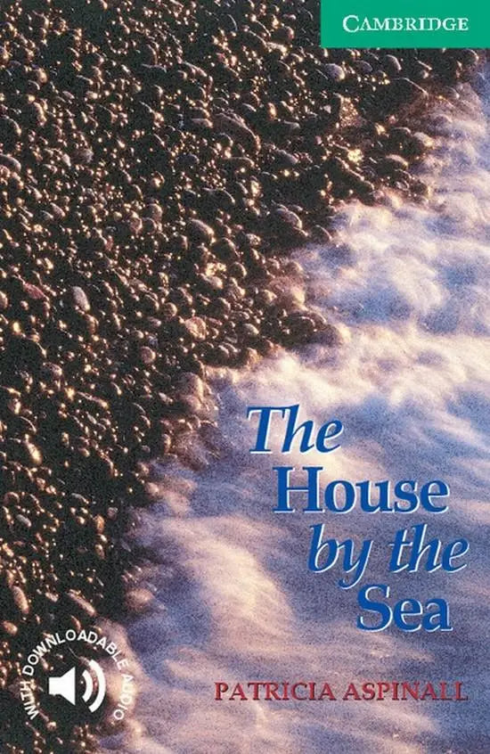 Cambridge english readers 3: the house by the sea - cambridge english readers 3: the house by the sea - boek