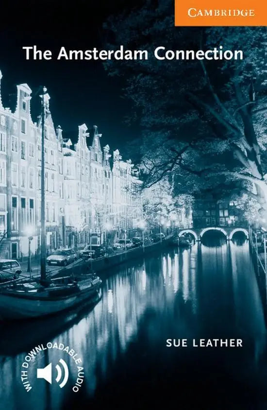 Cambridge english readers 4: amsterdam connection - cambridge english readers 4: amsterdam connection - boek