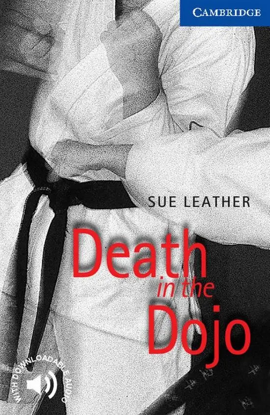 Cambridge english readers 5: death in the dojo - cambridge english readers 5: death in the dojo - boek