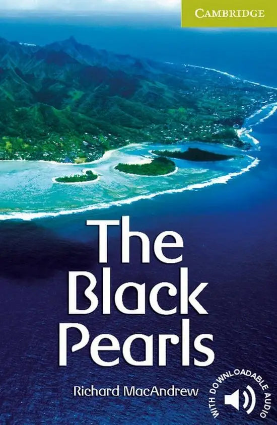 Cambridge english readers - starter/beginner: the black pearls - cambridge english readers - starter/beginner: the