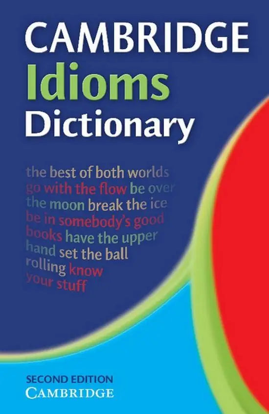 Cambridge idioms dictionary - cambridge idioms dictionary - boek