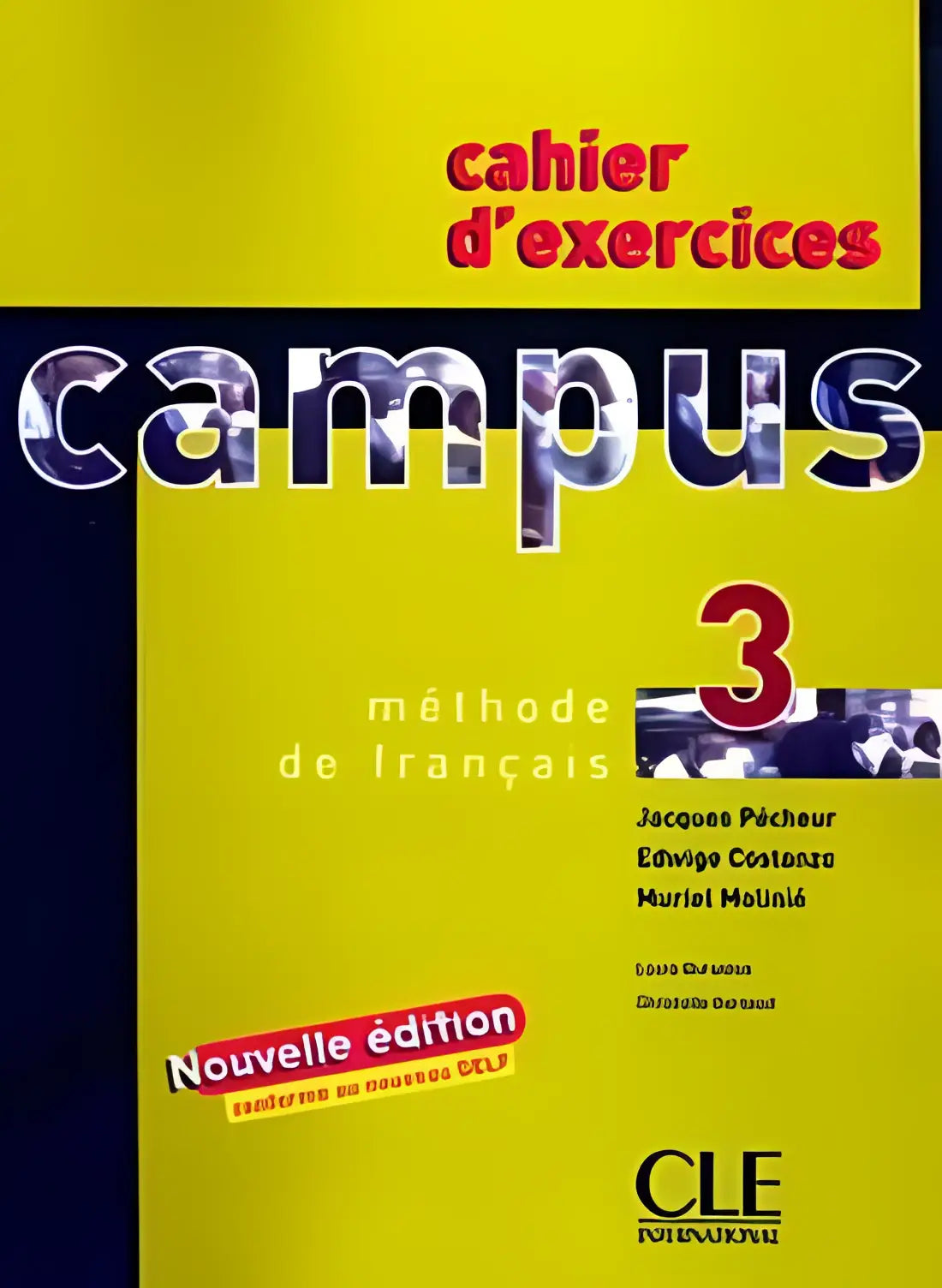 Campus 3 cahier d’exercices - campus 3 cahier d’exercices - boek