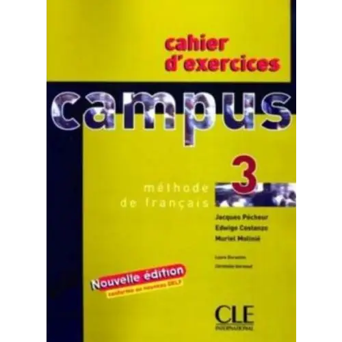 Campus 3 cahier d’exercices - campus 3 cahier d’exercices - boek
