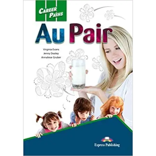 Career paths: au pair (esp) student’s book with digibooks app - career paths: au pair (esp) student’s book with