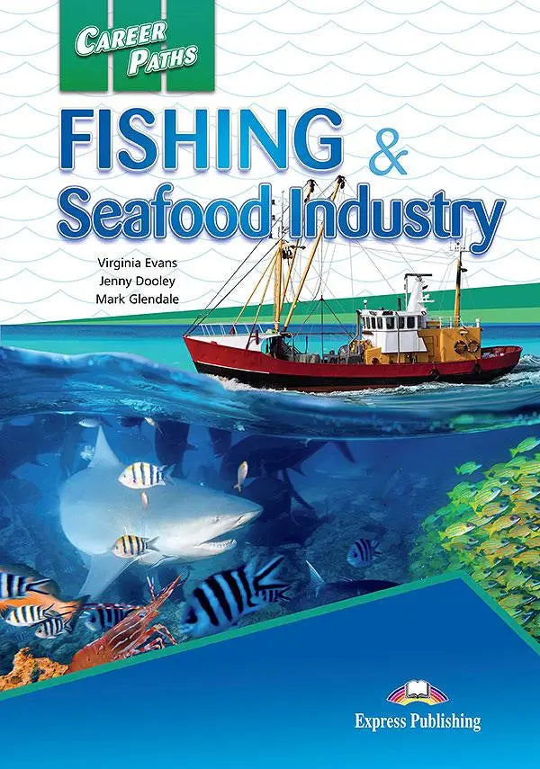 Career paths: fishing & seafood industries (esp) student’s book with digibooks app - career paths: fishing & seafood