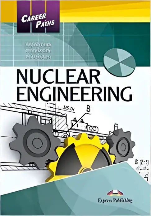 Career paths: nuclear engineering (esp) student’s book with digibooks app - career paths: nuclear engineering (esp)