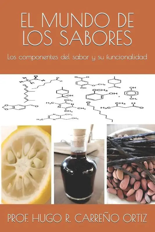 Carreño Ortiz, H: MUNDO DE LOS SABORES