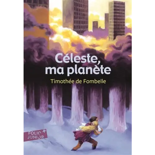 Céleste ma planète - céleste, ma planète - boek
