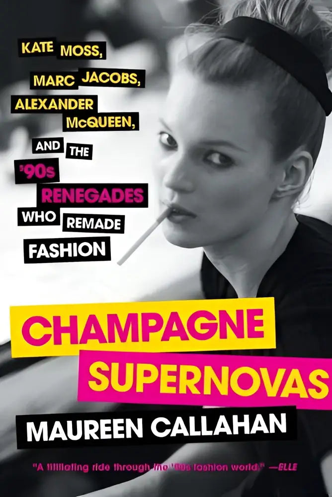 De boekcover toont een zwart-witfoto van kate moss met opgestoken haar en sigaret voor champagne supernovas met marc jacobs en alexander mcqueen