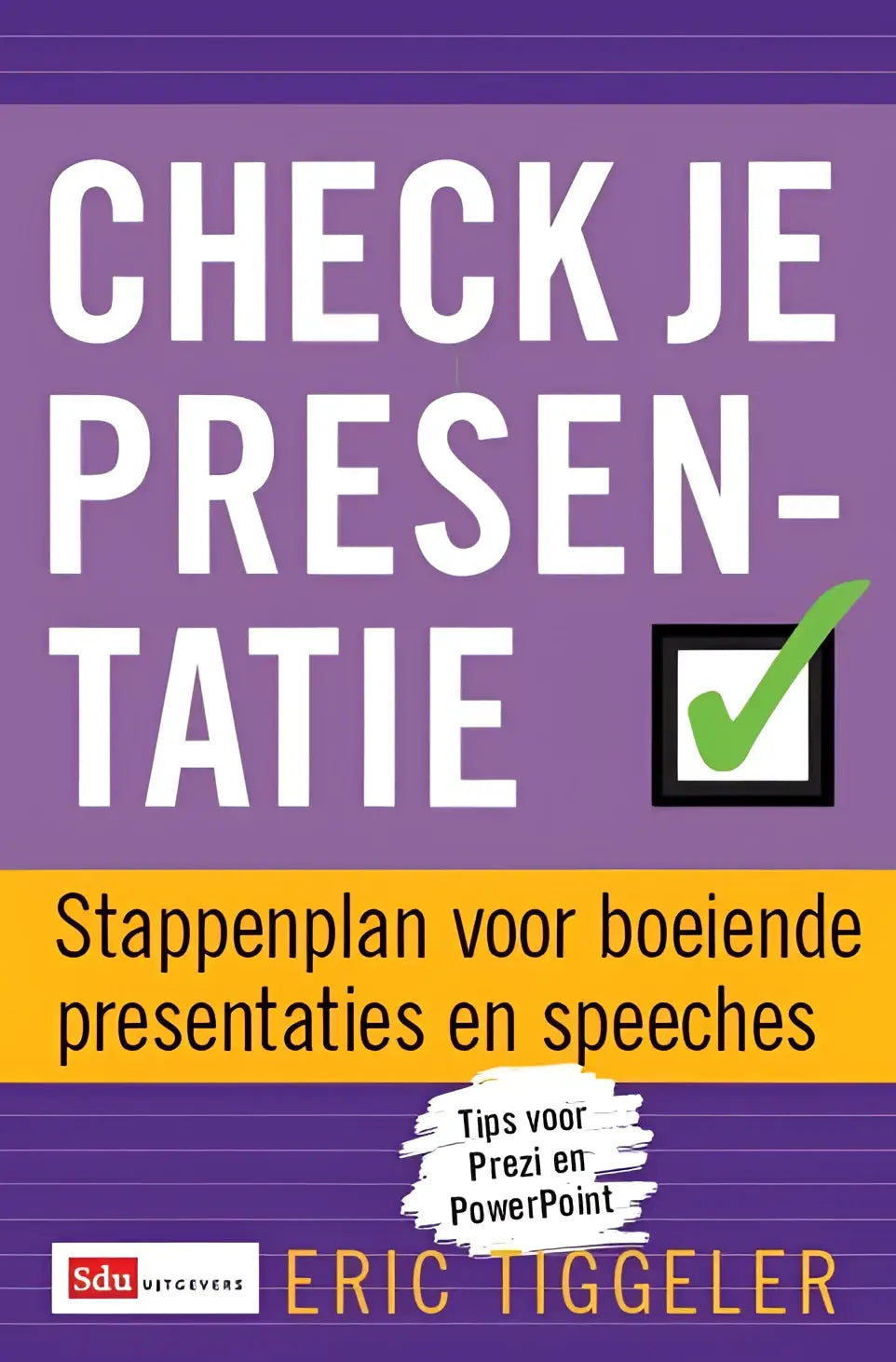 Paars boekcover van check je presentatie door eric tiggeler met witte tekst en groene vink, uitgegeven door boom uitgevers