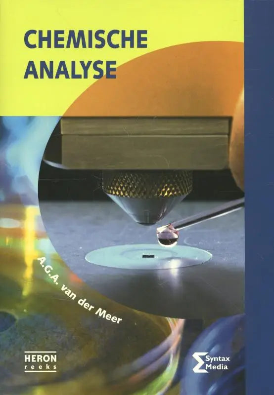 Cover van het nederlandse leerboek chemische analyse door a g a gebruikt in chemische analyse van syntax media voor vakken bve sector