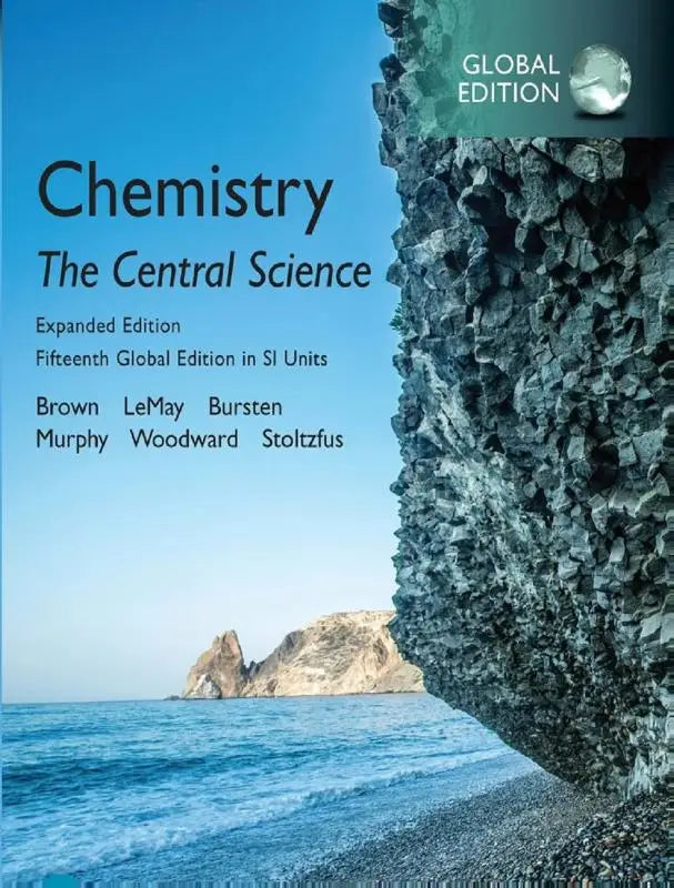 Fifteenth global edition in si units van chemistry the central science leerboek door brown lemay bursten geschikt voor studie