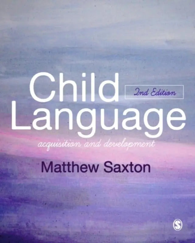 De boekomslag van Child Language tweede editie door Matthew Saxton over hoe kinderen taal verwerven en ontwikkelen