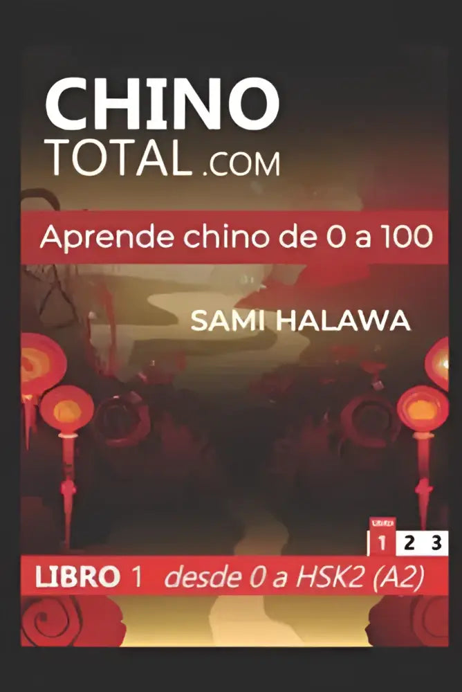 De cover van de chino total.com leerboek mandarijn met rode lantaarns op een donkere achtergrond en witte tekst