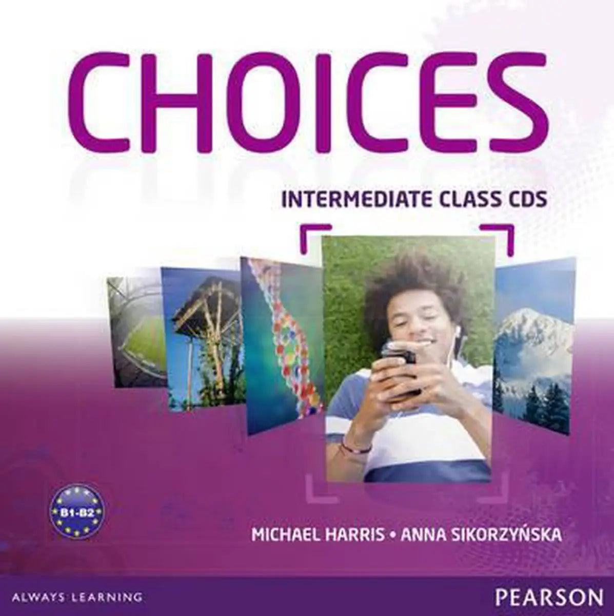 Choices - intermediate class audio-cd’s 1-6 - choices - intermediate class audio-cd’s 1-6 - boek