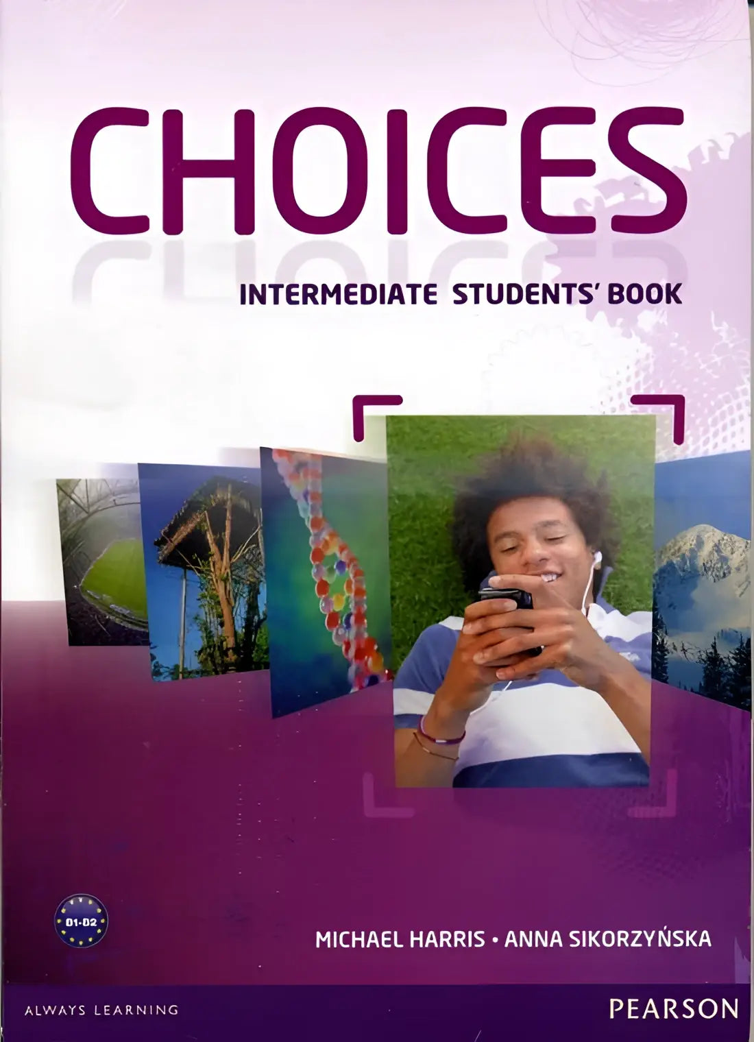 Choices - intermediate student’s book - choices - intermediate student’s book - boek