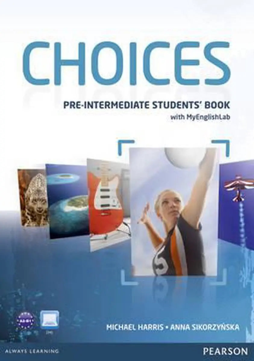 Choices - pre-intermediate student’s book + myenglishlab access code - choices - pre-intermediate student’s book
