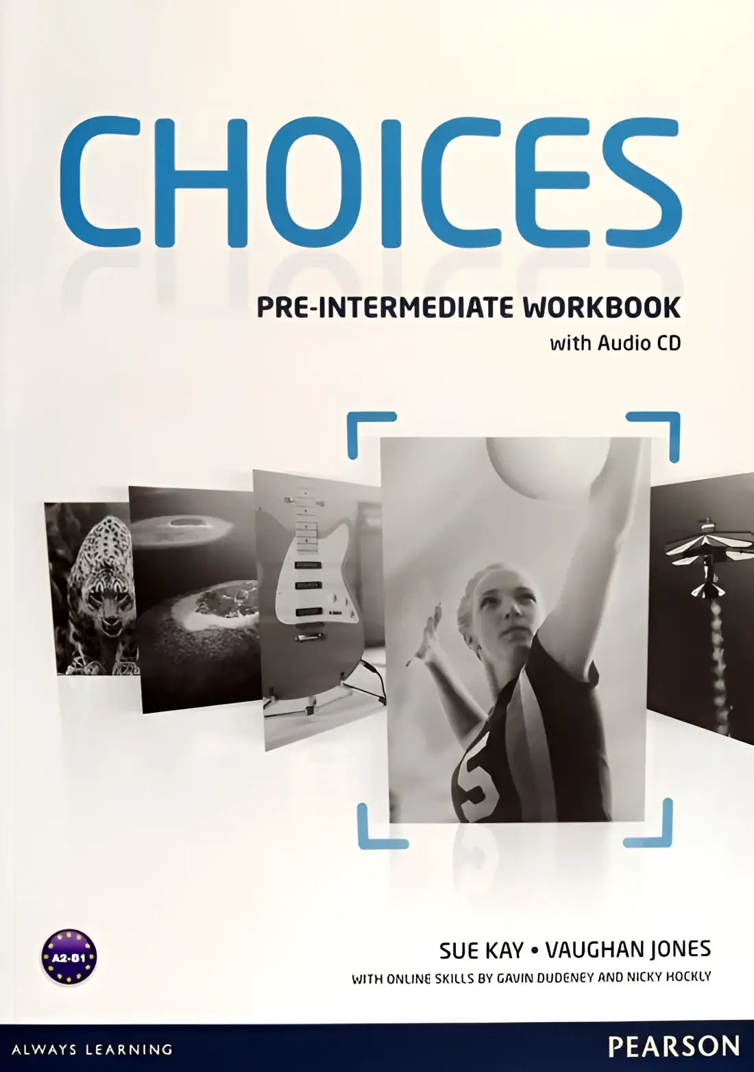 Choices - pre-intermediate workbook + audio-cd pack - choices - pre-intermediate workbook + audio-cd pack - boek