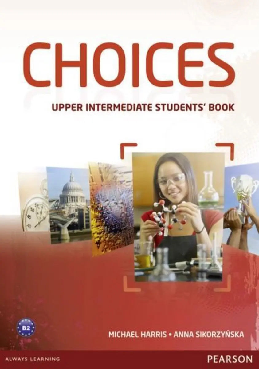 Choices - upper-intermediate student’s book - choices - upper-intermediate student’s book - boek