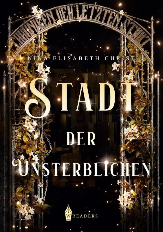 Chroniken der letzten Stadt - Stadt der Unsterblichen