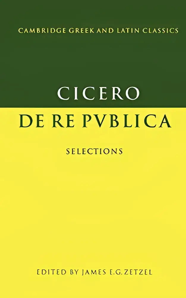 Gele hardcover boek cicero de re publica selections, bewerkt door james e.g., klassieke filosofie gids