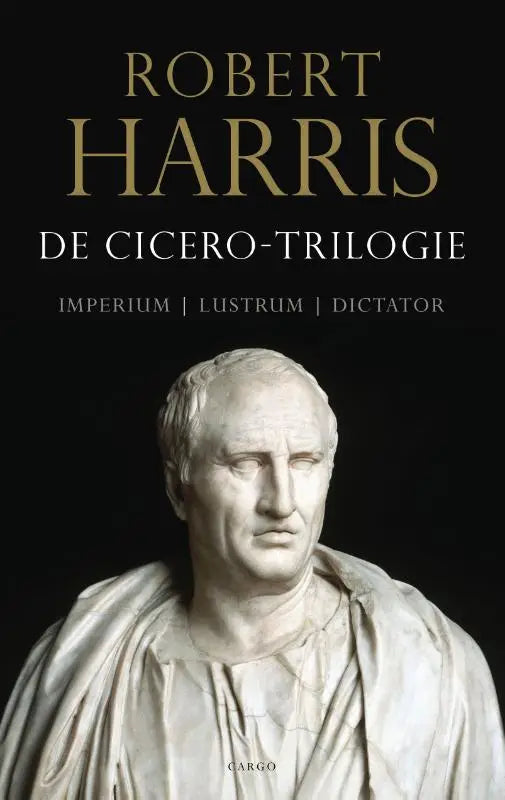 De cicero-trilogie boekcover met witte marmeren beeld van cicero op zwarte achtergrond