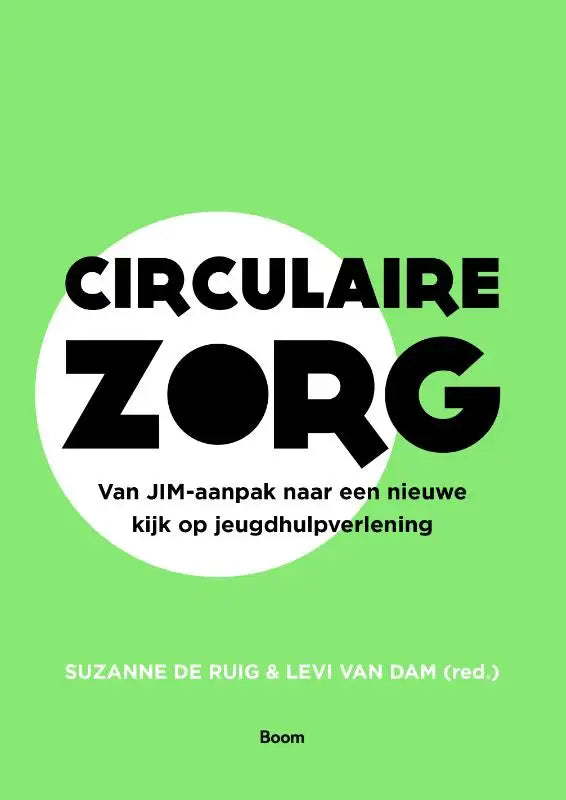 Heldergroene boekcover met circulaire zorg in zwart binnen een witte cirkel en subtitel onderaan van een jeugdhulpboek