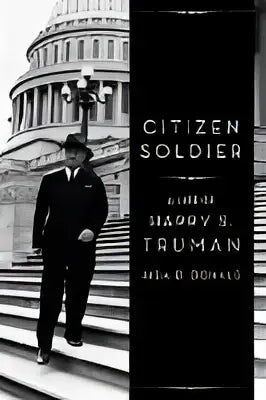 Black hardcover book titled Citizen soldier a life of Harry S Truman with white text on the cover