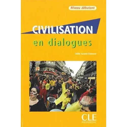 Civilisation en dialogues - débutant livre + cd-audio - civilisation en dialogues - débutant livre + cd-audio - boek