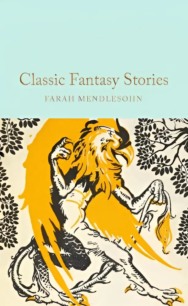 De boekomslag van classic fantasy stories toont een gouden leeuwenkop met vleugels tegen een lichte achtergrond met zwarte bladeren