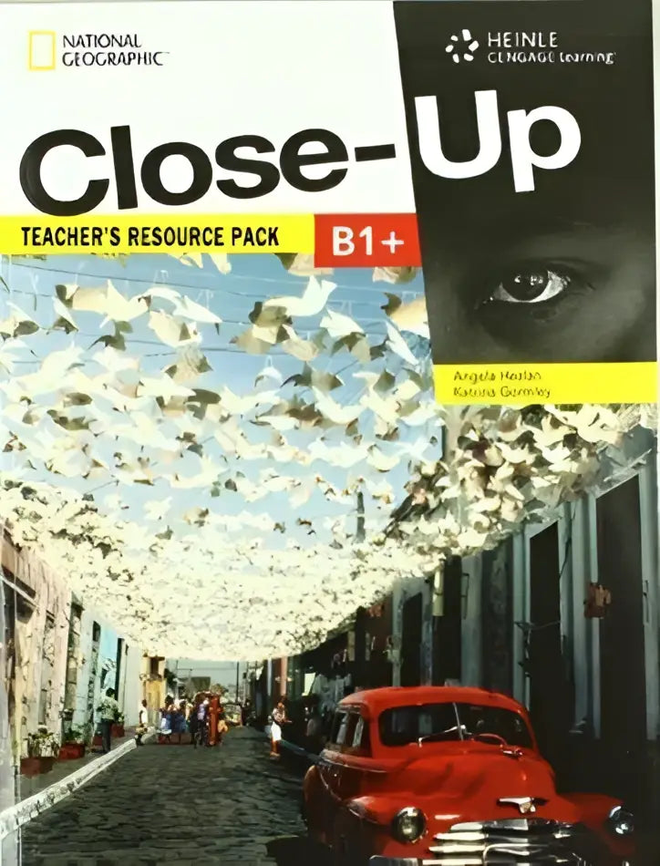 Close-up b1 + - upper-intermediate teacher’s resource pack - close-up b1 + - upper-intermediate teacher’s resource pack