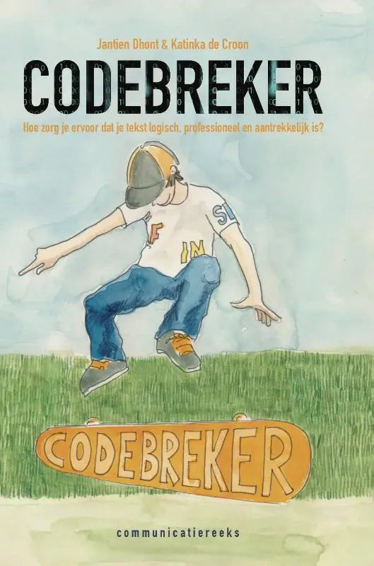 De cover van het boek codebreker toont een cartoonfiguur met oranje grijze helm en blauwe spijkerbroek voor taal hoger onderwijs door jantien dhont