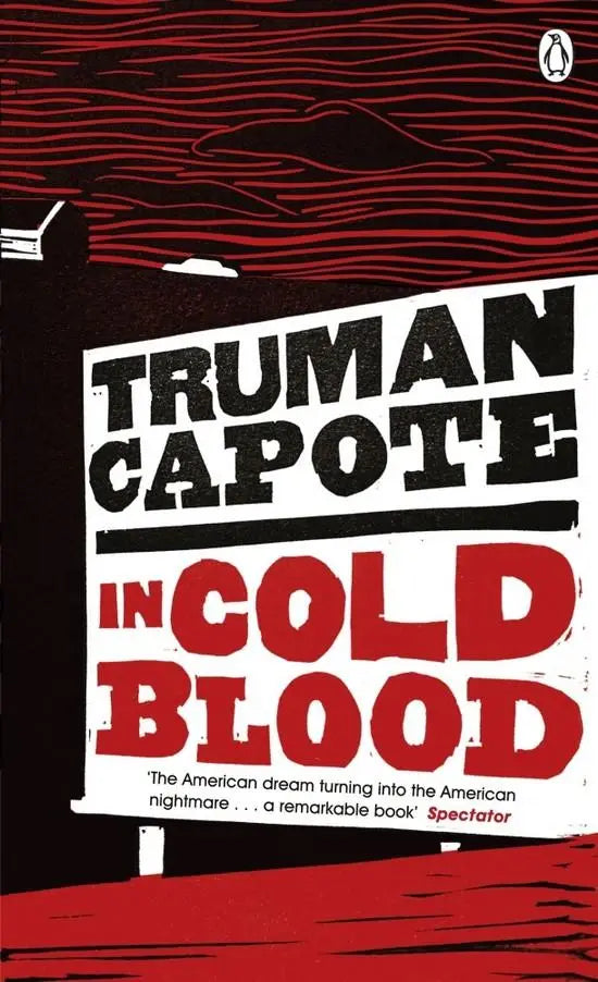In cold blood: a true account of a multiple murder and its consequences - in cold blood: a true account of a multiple